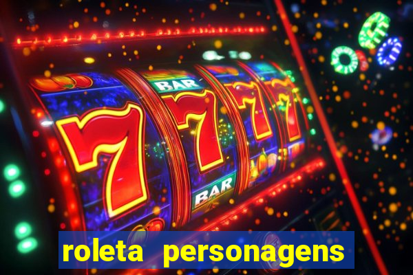 roleta personagens de anime
